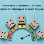 What is the Customer Satisfaction Score (CSAT)? How to Measure it and Strategies to Improve