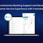 Rethink Customer Support in the Banking Sector: 5 Strategic Ways Freshdesk CTI Can Help
